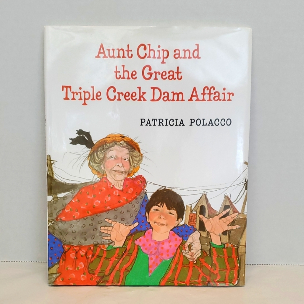 Aunt Chip and the Great Triple Creek Dam Affair Book